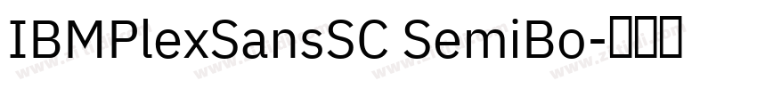 IBMPlexSansSC SemiBo字体转换